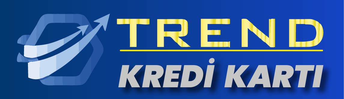 TREND KREDİ KARTI